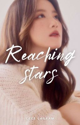 Reaching Stars || Shuhua