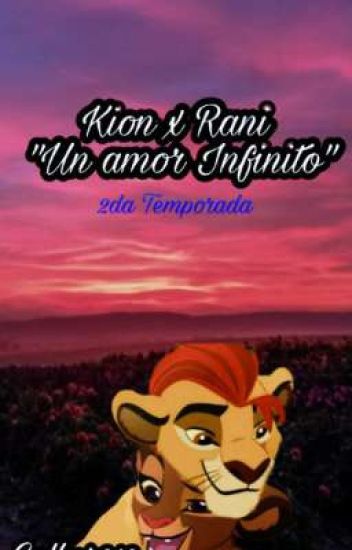 Kion X Rani "un Amor Infinito" Temporada 2
