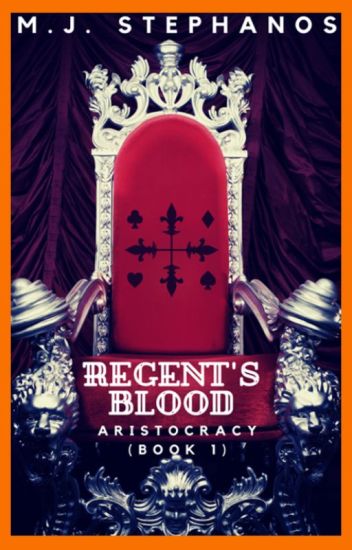 Regent's Blood ✔ | A Fantasy Romance