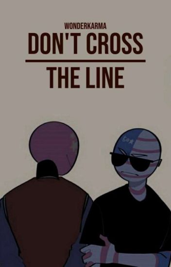 Don't Cross The Line | Chiname
