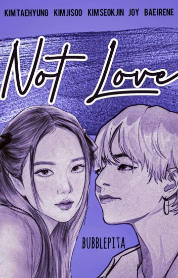 Not Love [on Going]