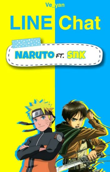 Line Chat - Naruto Feat. Snk