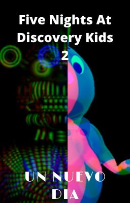 Five Nights at Discovery Kids 2: Un...
