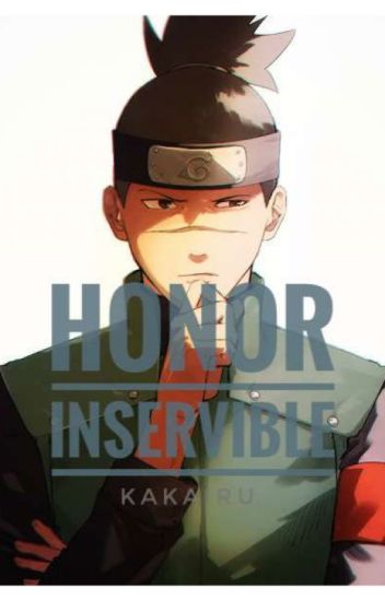 Honor Inservible -kakairu ^ One-shot^