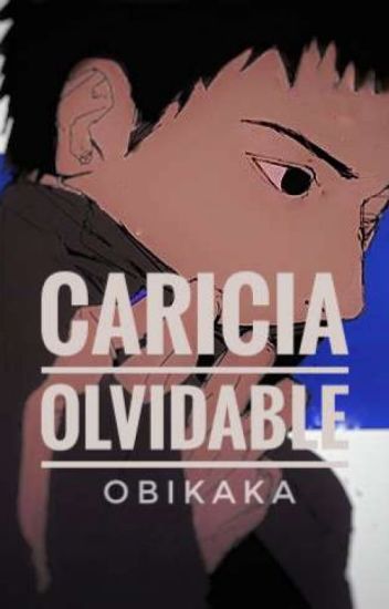Caricia Olvidable -obikaka