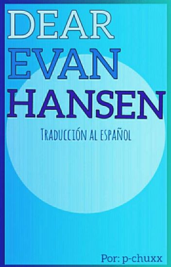 Dear Evan Hansen [guión Traducido A Español]