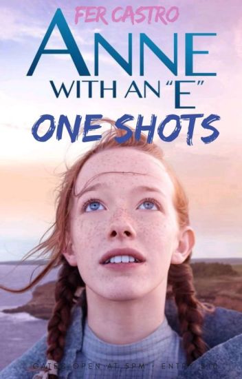 𝖠nne With An "e"-one Shots/libro № 1 [completa ✔️]