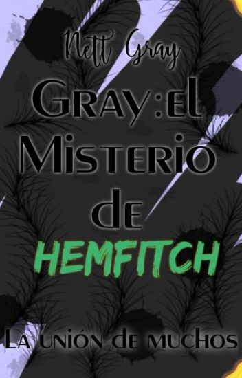 Gray:el Misterio De Hemfitch