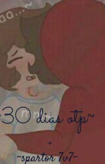 "30 Dias Otp"~spartor +18~
