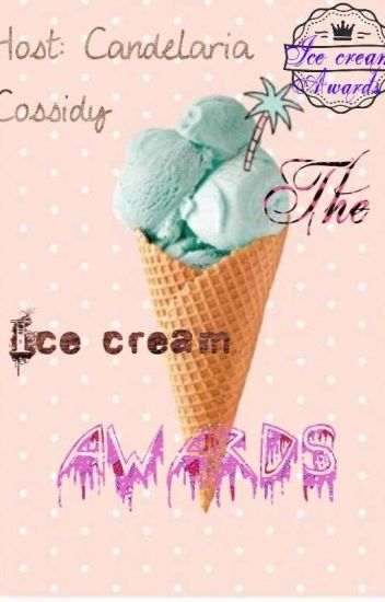 The Ice Cream Awards 2k20 (open)