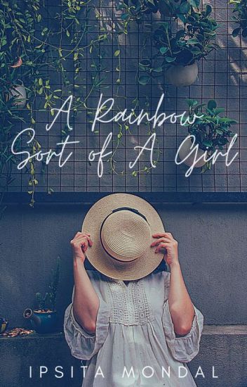 A Rainbow Sort Of A Girl