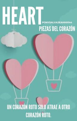 Heart [ Piezas del Corazón ] ©