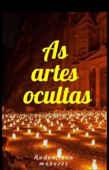 As Artes Ocultas / The Hidden Arts