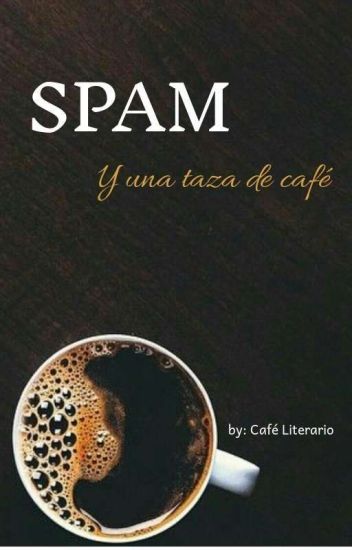 Spam Y Una Taza De Café
