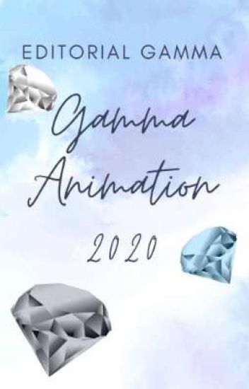 Gamma Animation 2020 ©