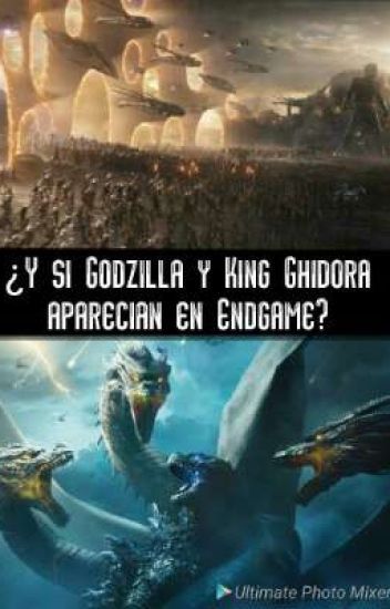 ¿y Si Godzilla Y King Ghidora Aparecian En Endgame?[tierra 35]