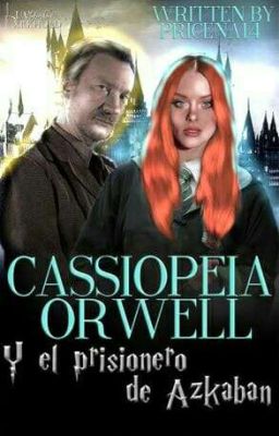 Cassiopeia Orwell Y El Prisionero De Azkaban 