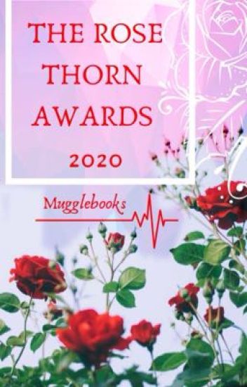 The Rose Thorn Awards 2020 (pause)