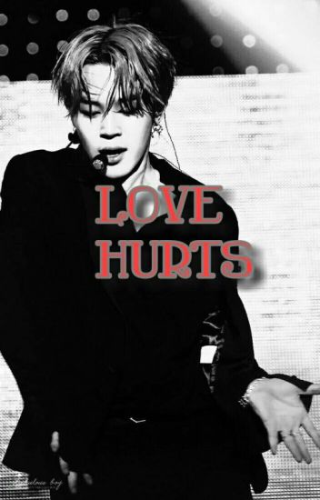 Love Hurts|park Jimin| Bts