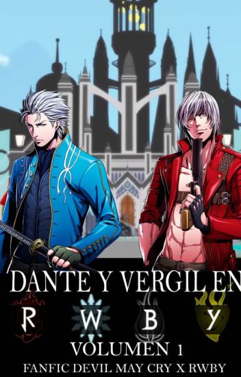 Dante Y Vergil En Rwby Volumen 1 | Español