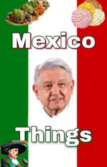 Mexico Things