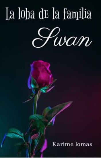 La Loba De La Familia Swan {edición}