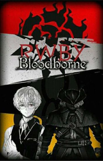Rwby Bloodborne (pausada)