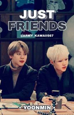 Just Friends - Yoonmin ft. Agustd