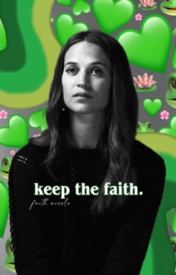 Keep The Faith ▹ Twd