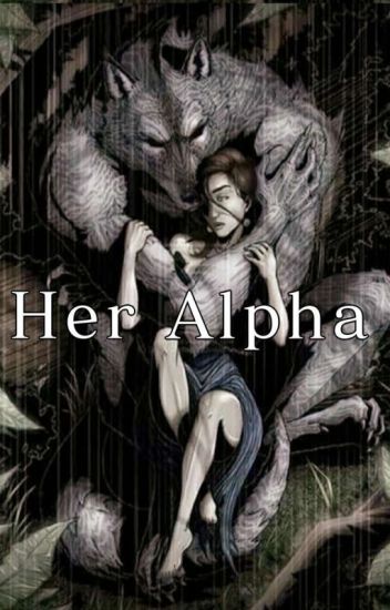 Her Alpha [18+]