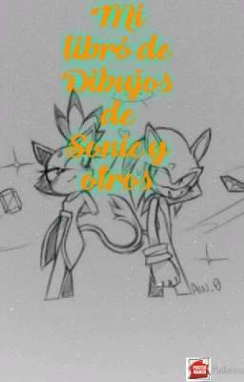 Mi Libro De Dibujos De Sonic Y Otros✏🖋
