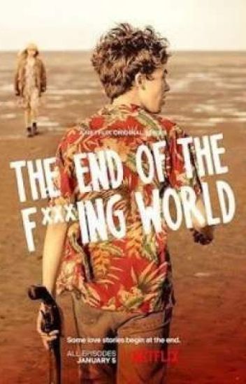 The End Of The F***ing World