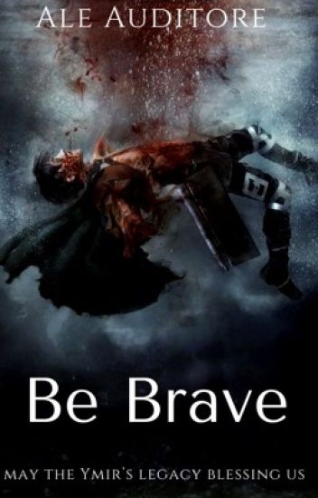 Be Brave-levi Ackerman
