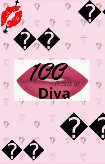 100 Frases De Diva