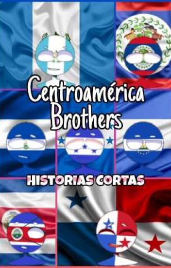 Centroamérica Brothers (un Día En Sus Vidas)