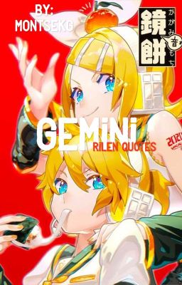 Gemini | Rilen Quotes