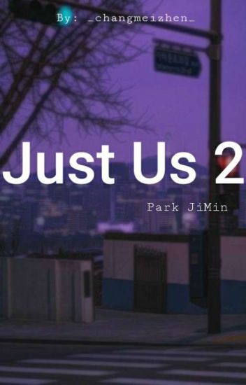 Just Us 2 [park Jimin] ✾ Completada ✾