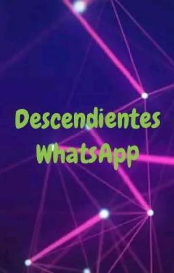 Whatsapp Descendientes