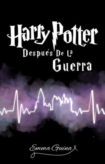 Harry Potter Después De La Guerra. (fanfic Harry Potter)