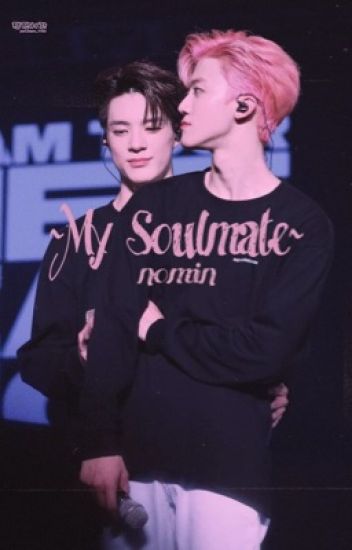 My Soulmate - Nomin Fanfic