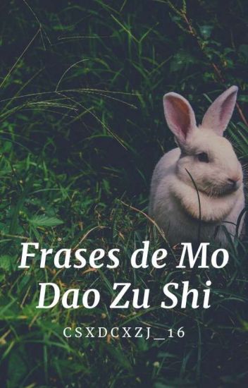 Frases De Mo Dao Zu Shi [cancelado]