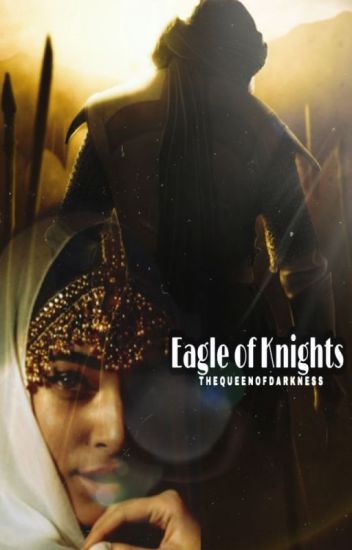 Eagle Of Knights (an Arabic Love Story)