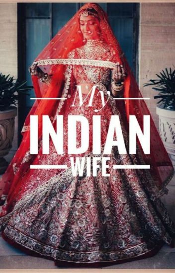 My Indian Wife