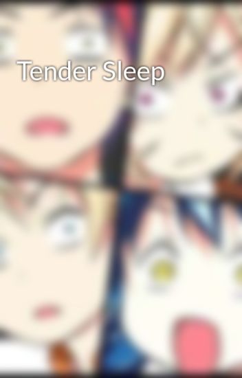 Tender Sleep