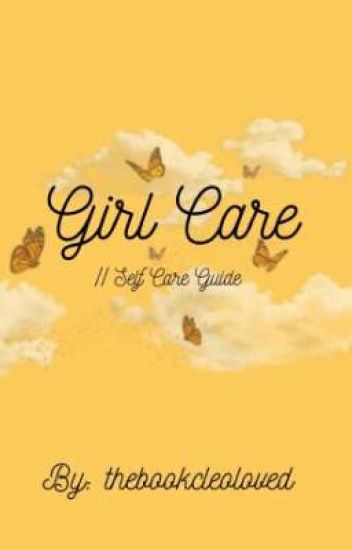 Girl Care || Glo Up Guide♡