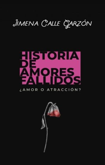 Historia De Amores Fallidos