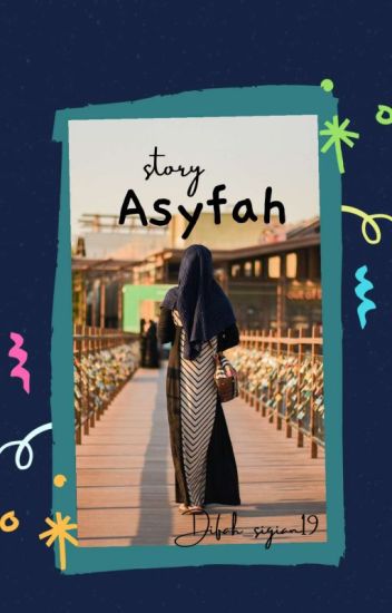 Story Asyfah
