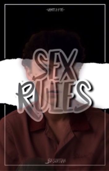•sex Rules• Tu Y Wyatt Oleff