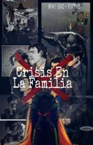 Crisis En La Familia (batfamily)