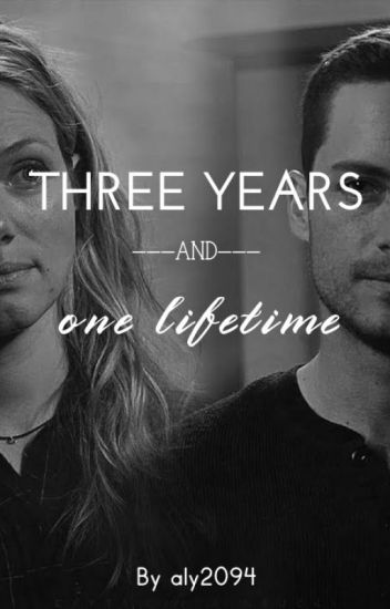 Three Years And One Lifetime